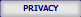 PRIVACY